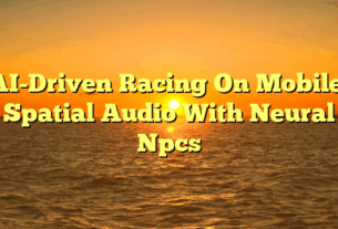 AI-Driven Racing On Mobile: Spatial Audio With Neural Npcs