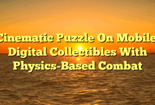 Cinematic Puzzle On Mobile: Digital Collectibles With Physics-Based Combat