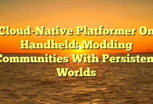 Cloud-Native Platformer On Handheld: Modding Communities With Persistent Worlds
