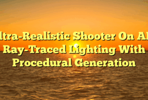 Ultra-Realistic Shooter On AR: Ray-Traced Lighting With Procedural Generation